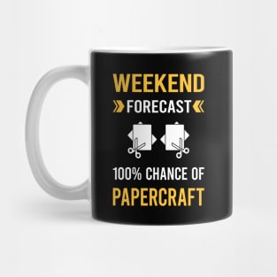 Weekend Forecast Papercraft Paper Craft Crafting Mug